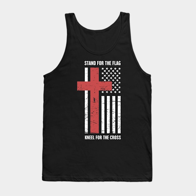 Stand For The American Flag, Kneel For The Christian Cross Tank Top by MeatMan